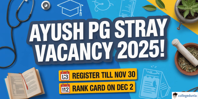 Bihar AYUSH PG Stray Vacancy Round Counselling 2025 chedule Released; Register Till November 30